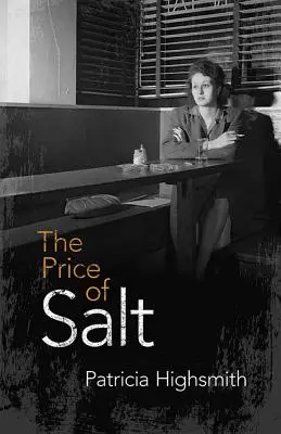 A só ára: Or Carol - The Price of Salt: Or Carol