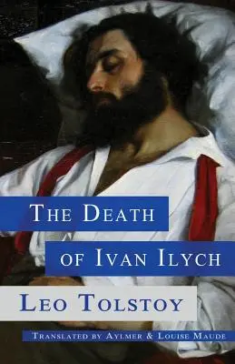 Ivan Iljics halála - The Death of Ivan Ilych