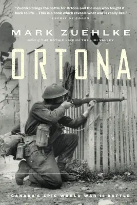 Ortona: Kanada epikus második világháborús csatája - Ortona: Canada's Epic World War II Battle