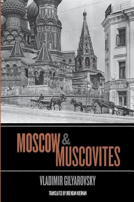 Moszkva és a moszkvaiak - Moscow and Muscovites
