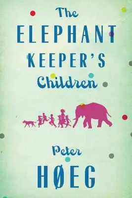 Az elefántőrök gyermekei - The Elephant Keepers' Children