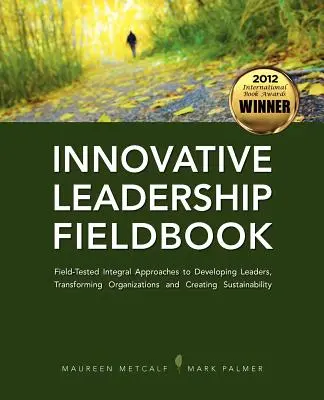 Innovatív vezetők terepkönyve - Innovative Leadership Fieldbook