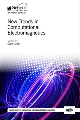 A számítógépes elektromágnesség új irányzatai - New Trends in Computational Electromagnetics