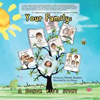A családod: Egy donorgyerek története - Your Family: A Donor Kid's Story