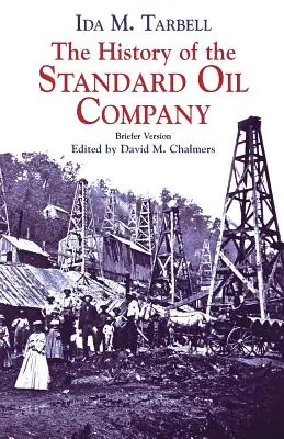 A Standard Oil Company története: Rövidebb változat - The History of the Standard Oil Company: Briefer Version