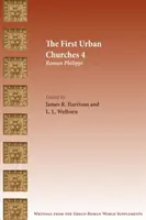 Az első városi gyülekezetek 4: Római Filippi - The First Urban Churches 4: Roman Philippi