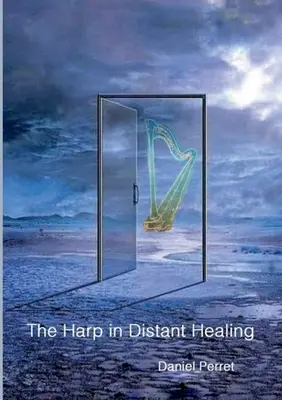 A hárfa a távgyógyításban - The Harp in Distant Healing