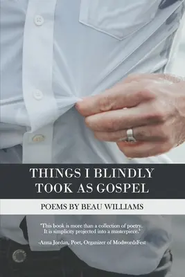 Things I Blindly Teptly as Gospel - Things I Blindly Took as Gospel