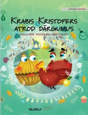 Krabis Kristofers atrod dārgumus: Colin a rák kincset talál lett kiadása - Krabis Kristofers atrod dārgumus: Latvian Edition of Colin the Crab Finds a Treasure