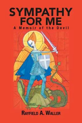 Szimpátia irántam: Az ördög emlékiratai - Sympathy for Me: A Memoir of the Devil