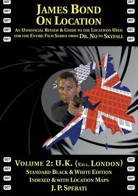 James Bond a helyszínen 2. kötet: Nagy-Britannia (London kivételével) Standard kiadás - James Bond on Location Volume 2: U.K. (Excluding London) Standard Edition