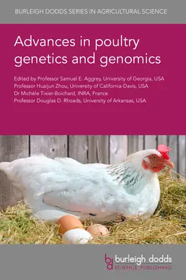 Fejlemények a baromfigenetika és -genomika területén - Advances in Poultry Genetics and Genomics