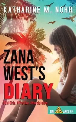 Zana West naplója: #CaliGirls, #FirstCar, és #HonoluluLaw - Zana West's Diary: #CaliGirls, #FirstCar, and #HonoluluLaw
