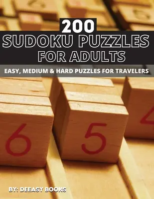 200 Sudoku rejtvények felnőtteknek, könnyű, közepes és nehéz - 200 Sudoku Puzzles For Adults, Easy, Medium &Hard