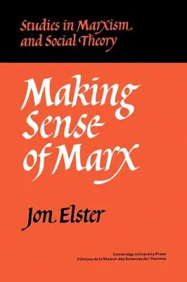 Den Sinn von Marx verstehen - Making Sense of Marx