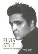 Elvis stílusa: Elvis: A zoot suit-októl a jumpsuitokig - Elvis Style: From Zoot Suits to Jumpsuits