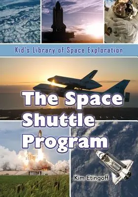 Az űrsiklóprogram - The Space Shuttle Program