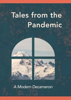 Mesék a járványból: Egy modern Dekameron - Tales from the Pandemic: A Modern Decameron