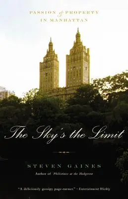 Az ég a határ: Szenvedély és ingatlan Manhattanben - The Sky's the Limit: Passion and Property in Manhattan