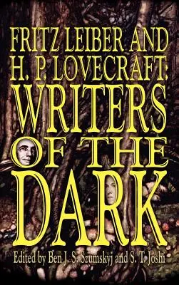 Fritz Leiber és H.P. Lovecraft: Lovecraft: A sötétség írói - Fritz Leiber and H.P. Lovecraft: Writers of the Dark