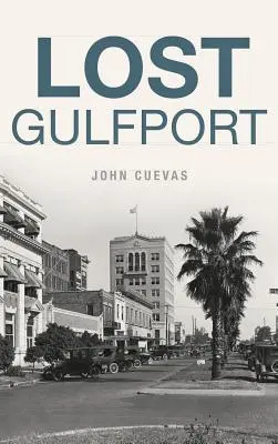 Ztracený Gulfport - Lost Gulfport