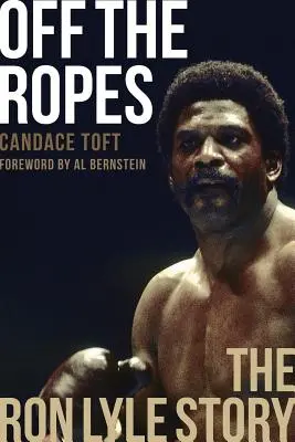 A kötélen kívül: Ron Lyle története - Off the Ropes: The Ron Lyle Story