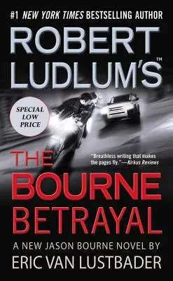 Robert Ludlum: A Bourne-árulás - Robert Ludlum's (Tm) the Bourne Betrayal