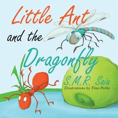 A kis hangya és a szitakötő: Minden igazságnak két oldala van - Little Ant and the Dragonfly: Every Truth Has Two Sides