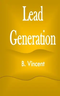 Lead generálás - Lead Generation