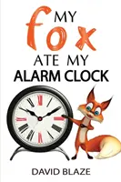 Az én rókám megette az ébresztőórámat - My Fox Ate My Alarm Clock