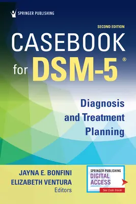 Esetkönyv a Dsm5 (R) számára, második kiadás: Diagnózis és kezeléstervezés - Casebook for Dsm5 (R), Second Edition: Diagnosis and Treatment Planning