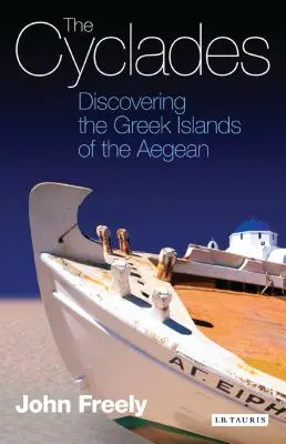 A Kikládok: Az égei-tengeri görög szigetek felfedezése - The Cyclades: Discovering the Greek Islands of the Aegean