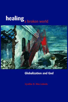 Egy széttört világ gyógyítása - Healing a Broken World