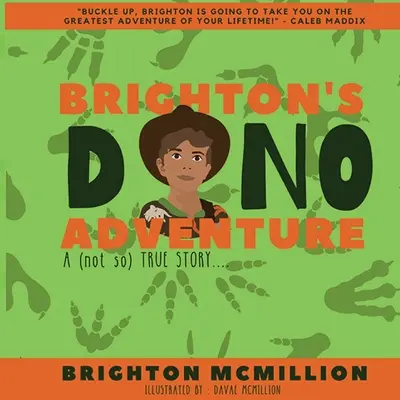 Brighton dínó kalandja: Egy (nem is annyira) igaz történet... - Brighton's Dino Adventure: A (not so) True Story...