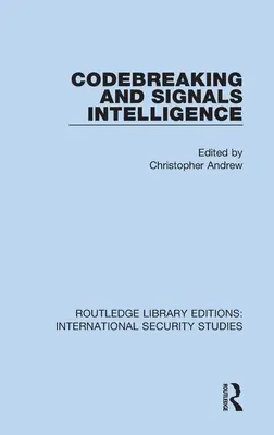 Kódfejtés és jeladástechnikai intelligencia - Codebreaking and Signals Intelligence