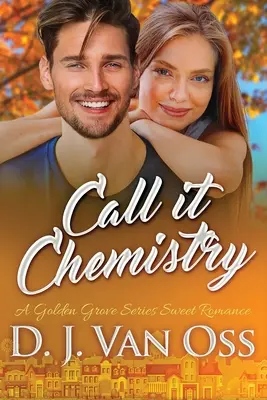 Call It Chemistry (Hívd a kémiát) Nagyméretű nyomtatott kiadás - Call It Chemistry: Large Print Edition