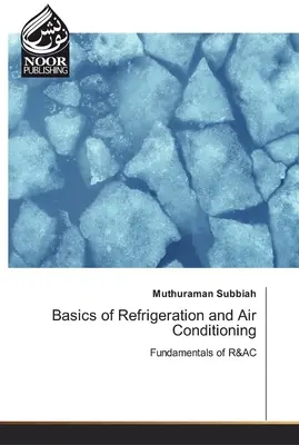 A hűtés és légkondicionálás alapjai - Basics of Refrigeration and Air Conditioning