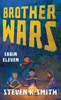 Testvérháborúk: Tizenegyes kabin - Brother Wars: Cabin Eleven