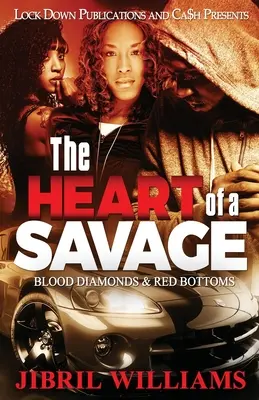 Egy vadember szíve: Véres gyémántok és vörös fenék - The Heart of a Savage: Blood Diamonds & Red Bottoms