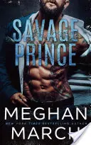 Savage Prince: An Anti-Heroes Collection Novel