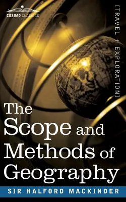 A földrajz hatóköre és módszerei - The Scope and Methods of Geography