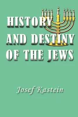 A zsidók története és sorsa - History and Destiny of the Jews