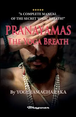 PRANAYAMAS - A jóga légzés: BRAND ÚJ! Tanuld meg a titkos jógalégzést! - PRANAYAMAS - The Yoga Breath: BRAND NEW! Learn the secret yoga breath!