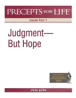 Precepts for Life tanulmányi kísérő: Ítélet, de remény (Ézsaiás 1. rész) - Precepts for Life Study Guide: Judgment But Hope (Isaiah Part 1)