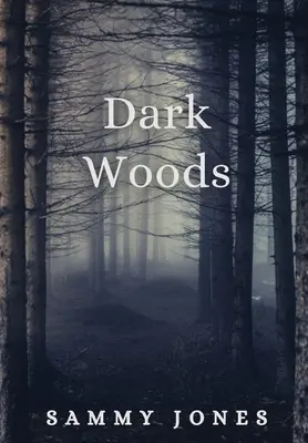 Sötét erdő - Dark Woods