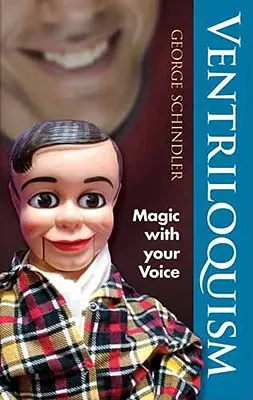 Ventriloquism: Varázslat a hangoddal - Ventriloquism: Magic with Your Voice