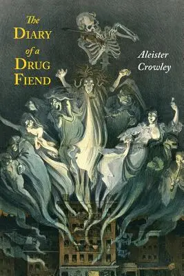 Egy drogfüggő naplója - The Diary of a Drug Fiend