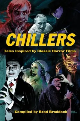 Chillers: Klasszikus horrorfilmek ihlette mesék - Chillers: Tales Inspired by Classic Horror Films