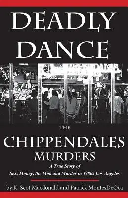 Halálos tánc: A Chippendales-gyilkosságok - Deadly Dance: The Chippendales Murders