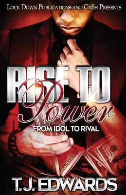 Felemelkedés a hatalomba: A bálványtól a riválisig - Rise to Power: From Idol to Rival